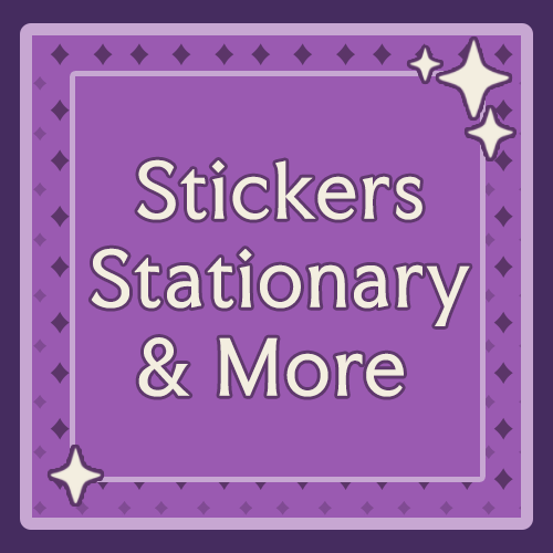 Stickers, Stationary & MORE